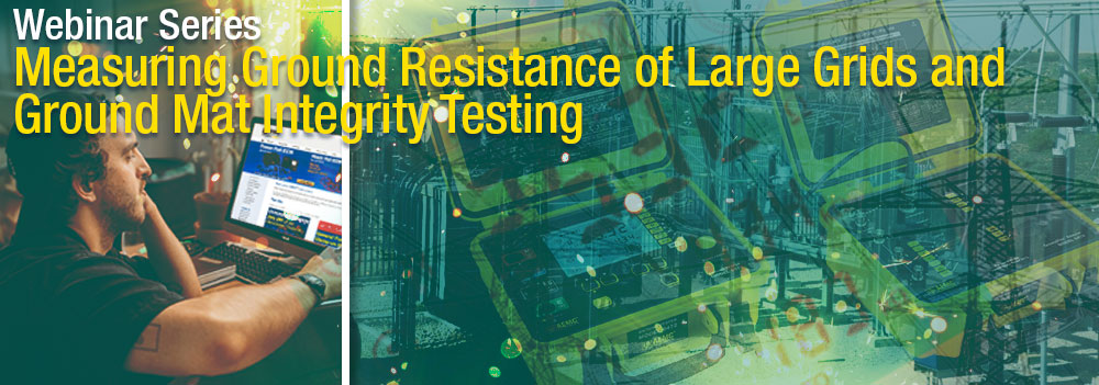 Measuring Ground Resistance of Large Grids and Ground Mat Integrity Testing